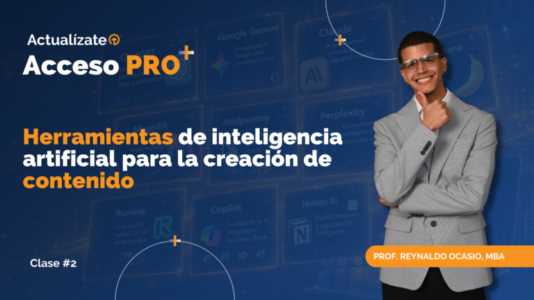 Clase de Acceso PRO: Herramientas de inteligencia artificial para la creación de contenido